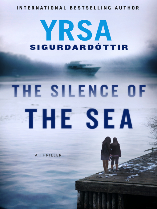 Title details for The Silence of the Sea by Yrsa Sigurdardottir - Wait list